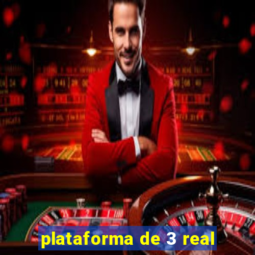 plataforma de 3 real